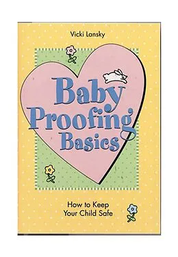 E-Book (epub) Baby Proofing Basics von Vicki Lansky