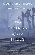 E-Book (epub) The Tidings of the Trees von Wolfgang Hilbig