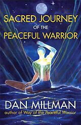 Broché Sacred Journey of the Peaceful Warrior de Dan Millman