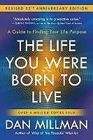 Kartonierter Einband The Life You Were Born to Live von Dan Millman