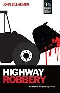 E-Book (epub) Highway Robbery (Owen Allison, #2) von John Billheimer