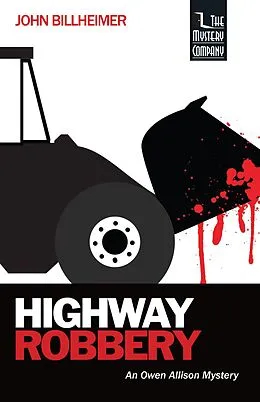 E-Book (epub) Highway Robbery (Owen Allison, #2) von John Billheimer
