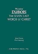 Couverture cartonnée The Seven Last Words of Christ de Theodore Dubois