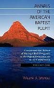Livre Relié Annals of the American Baptist Pulpit: Volume One de 