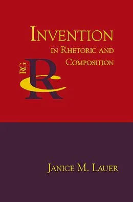 E-Book (pdf) Invention in Rhetoric and Composition von Janice M. Lauer