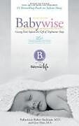 Livre Relié On Becoming Babywise: Giving Your Infant the Gift of Nighttime Sleep de Robert Bucknam, Gary Ezzo