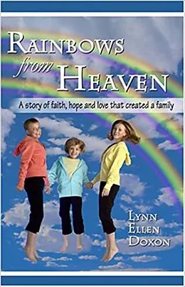 E-Book (epub) Rainbows from Heaven von Lynn Ellen Doxon