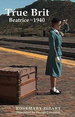 E-Book (epub) True Brit: Beatrice, 1940 von Rosemary Zibart