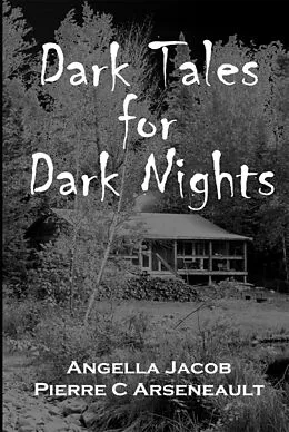 E-Book (epub) Dark Tales for Dark Nights von Angella Cormier, Pierre C Arseneault