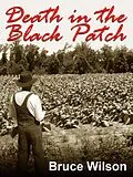 E-Book (epub) Death in the Black Patch von Bruce Wilson