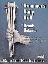 Dennis DeLucia Notenblätter The Drummers daily Drill