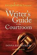 E-Book (epub) The Writer's Guide to the Courtroom von Donna Ballman