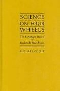 Livre Relié Science on Four Wheels de Michael Collie