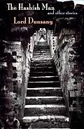 E-Book (epub) The Hashish Man and Other Stories von Lord Dunsany