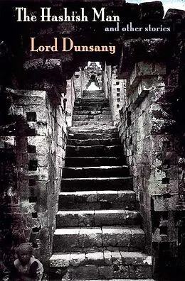 E-Book (epub) The Hashish Man and Other Stories von Lord Dunsany
