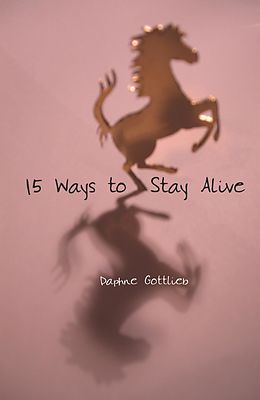 E-Book (epub) 15 Ways to Stay Alive von Daphne Gottlieb