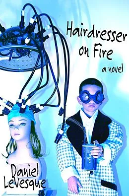 E-Book (epub) Hairdresser on Fire von Daniel Levesque