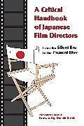 Kartonierter Einband A Critical Handbook of Japanese Film Directors von Alexander Jacoby