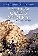 Couverture cartonnée Telling God's Story, Year Three: The Unexpected Way de Rachel Marie Stone