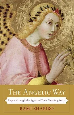 E-Book (epub) The Angelic Way von Rami Shapiro