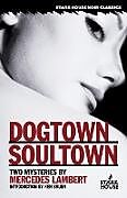 Kartonierter Einband Dogtown / Soultown von Mercedes Lambert