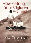 E-Book (epub) How to Bring Your Children to Christ...& Keep Them There von Ray Comfort