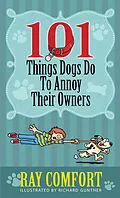 E-Book (epub) 101 Things Dogs Do To Annoy Their Owners von Ray Comfort