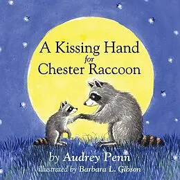 Pappband, unzerreissbar A Kissing Hand for Chester Raccoon von Audrey Penn