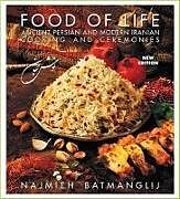 Fester Einband Food of Life: Ancient Persian and Modern Iranian Cooking and Ceremonies von Najmieh Batmanglij