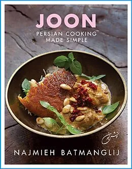 E-Book (epub) Joon: Persian Cooking Made Simple von Batmanglij Najmieh