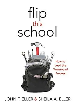 E-Book (epub) Flip This School von John F. Eller, Sheila A. Eller