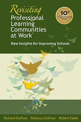 E-Book (epub) Revisiting Professional Learning Communities at Work® von Richard Dufour, Rebecca Dufour