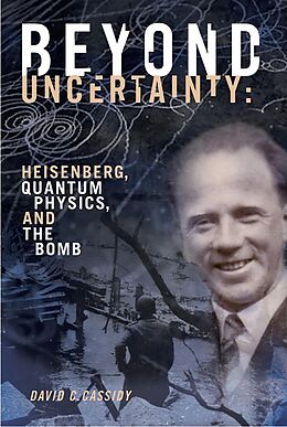 E-Book (epub) Beyond Uncertainty von David C. Cassidy