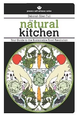 E-Book (epub) The Natural Kitchen von Deborah Eden Tull