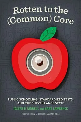E-Book (epub) Rotten to the (Common) Core von Joseph P. Farrell, Gary Lawrence