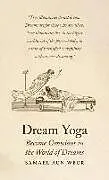 Kartonierter Einband Dream Yoga von Samael Aun Weor