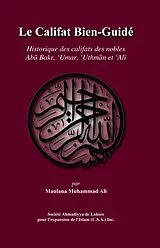 E-Book (pdf) Le Califat Bien-Guidé von Maulana Muhammad Ali