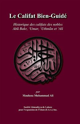 eBook (pdf) Le Califat Bien-Guidé de Maulana Muhammad Ali