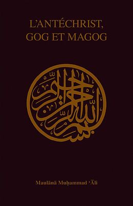 E-Book (pdf) Lâ  Antéchrist, Gog et Magog von Maulana Muhammad Ali