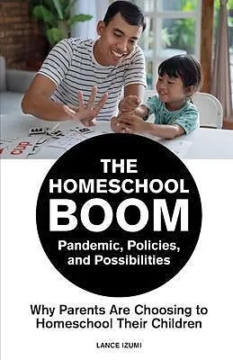 E-Book (epub) The Homeschool Boom von Lance Izumi