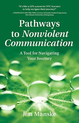 E-Book (epub) Pathways to Nonviolent Communication von Jim Manske