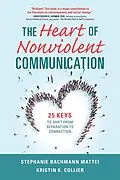 E-Book (epub) Heart of Nonviolent Communication von Kristin K. Collier, Stephanie Bachmann Mattei