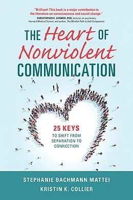 E-Book (epub) Heart of Nonviolent Communication von Kristin K. Collier, Stephanie Bachmann Mattei