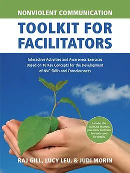 E-Book (epub) Nonviolent Communication Toolkit for Facilitators von Judi Morin, Raj Gill, Lucy Leu
