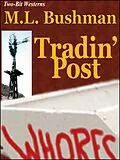 E-Book (epub) Tradin' Post (Two Bit Westerns-Eli Stone, #2) von M. L. Bushman