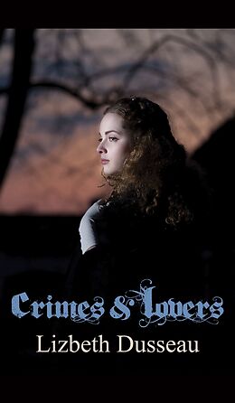 E-Book (epub) Crimes & Lovers von Lizbeth Dusseau