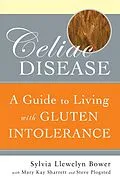 E-Book (pdf) Celiac Disease von Sylvia Llewelyn Bower, Steve Plogsted, Mary Kay Sharrett