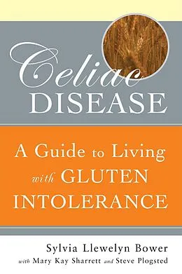 E-Book (pdf) Celiac Disease von Sylvia Llewelyn Bower, Steve Plogsted, Mary Kay Sharrett