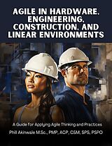 eBook (epub) Agile in Hardware, Engineering, Construction and Linear Environments de Phill Akinwale