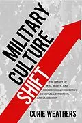 E-Book (epub) Military Culture Shift von Corie Weathers